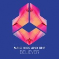 DNF、Melo.Kids - Believer