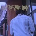 Out of the Way (Explicit)