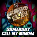 Somebody Call My Momma (Brodus Clay)