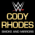 WWE: Smoke And Mirrors (Cody Rhodes)