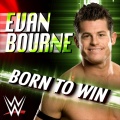 WWE: Born to Win (Evan Bourne)