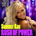 WWE:Rush Of Power (Summer Rae)