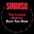 Born Too Slow (Erick Morillo Main Mix)