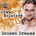 WWE: Broken Dreams (Drew McIntyre) [feat. Shaman's Harvest]