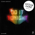 Cedric Gervais - Do It Tonight