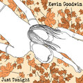 Kevin Goodwin - Just Tonight