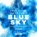 Feenixpawl、Jason Forté、Mary Jane Smith - Blue Sky