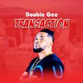 DOUBLE GEE - TRANSACTION