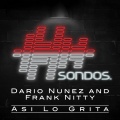 Dario Nuñez、Frank Nitty - Asi Lo Grita