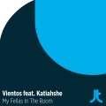 Katiahshe、Vientos - My Fellas In The Room
