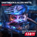Driftmoon、Allen Watts - Banshee
