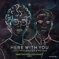 Here With You (Mastrovita X Mordkey Remix)