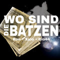 Xalo、Cio44、Ron - Wo Sind Die Batzen?
