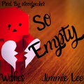 Wishes、Jimmie Lee - So Empty (Explicit)