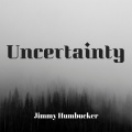 Jimmy Humbucker - Uncertainty