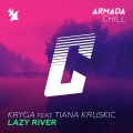 KRYGA、Tiana Kruskic - Lazy River