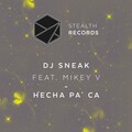 dj sneak、mikey v - Hecha Pa' Ca
