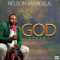 Nelson Mandela - God speaks