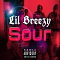 Lil Breezy - Sour (Explicit)