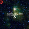 Dhyan Droik、Techoma - Supernova