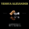 Yeshua Alexander - Official (Explicit)