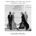 Erick Morillo、Eli & Fur - Thunder & Lightning