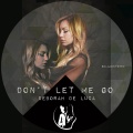 Deborah de Luca - Don't Let Me Go