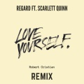 Love Yourself (feat. Scarlett Quinn)(Robert Cristian Remix)