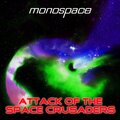 Monospace、The NGVirus - Attack of the Space Crusaders