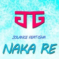 Isha、Jolance Gomes - Naka re (feat. Isha)
