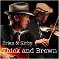 Kirby、Kirby Rambin、Brian Sivils、Brian - Thick and Brown
