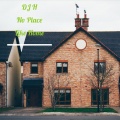DJ H - No Place Like Home