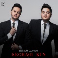 Benom Guruhi - Kechagi Kun
