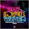 Conrad Sewell、Armin van Buuren - Sex, Love & Water (Mark Sixma Extended Remix)