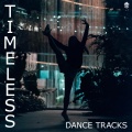 Timeless Dance Tracks