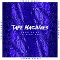 Tape Machines、Vicki Vox - Sweat on Me (TriceRemix)
