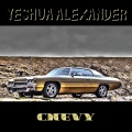 Yeshua Alexander - Chevy (Explicit)