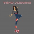 Yeshua Alexander - Try
