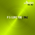 P S I Love You (Single Version, 11Sep62)