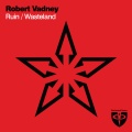 Robert Vadney - Wasteland (RadioEdit)