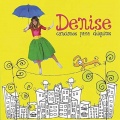 Denise - La Ronda de los Conejos / Un Cocodrilo / Para Dormir a un Elefante