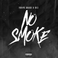 No Smoke (Explicit)