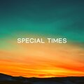 Special Times