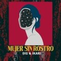 Dig、Ikari - Mujer Sin Rostro (Explicit)
