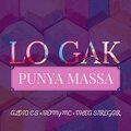 Aldio C.S、Benny Mc、Dhea Siregar - Lo Gak Punya Massa (Explicit)