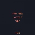 Lovely (Explicit)