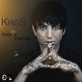 Kriss - DANCE FOREVER