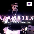 Cocx Colx (feat. THS & Dialetx Sujx) [Explicit]