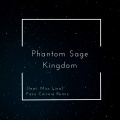 Phantom Sage、Miss Lina - Kingdom (feat. Miss Lina)(FacuCorreiaRemix)