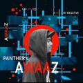 Panther - Awaaz (Explicit)